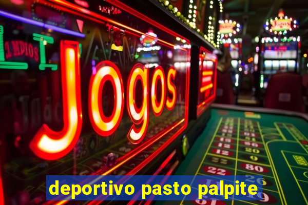 deportivo pasto palpite